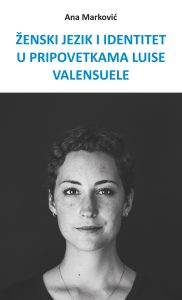 Ana_Markovic_Studija_o_Luisi_Valensueli_KORICE